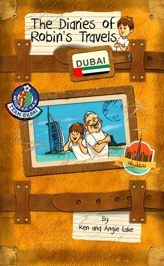 Dubai (The Diaries Of Robin's Travels)