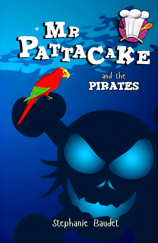 Mr Pattacake And The Pirates (Mr Pattacake, 3)