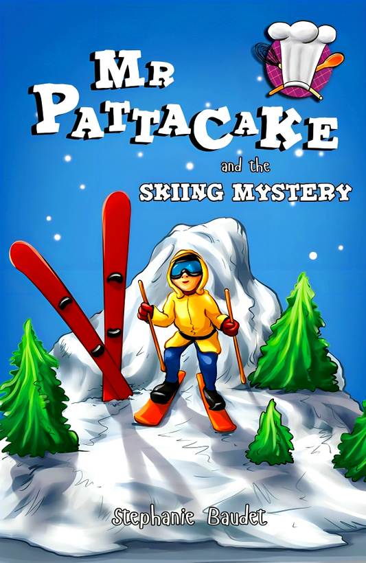 Mr Pattacake And The Skiing Mystery (Mr Pattacake, 7)