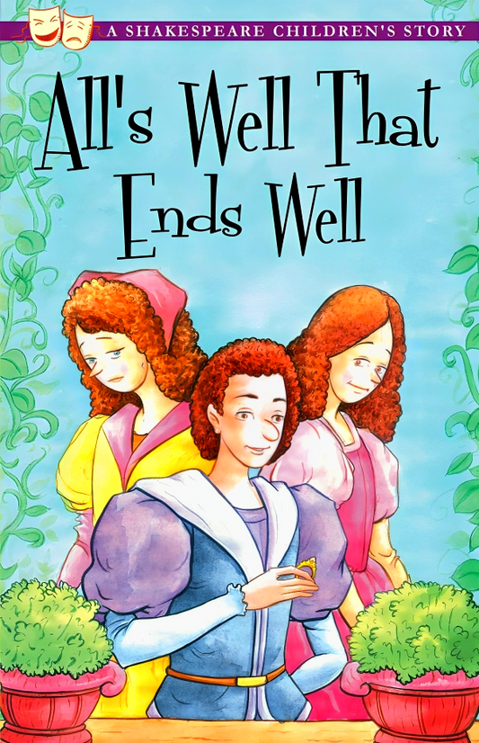 All's Well That Ends Well: A Shakespeare Children's Story (Sweet Cherry Easy Classics)