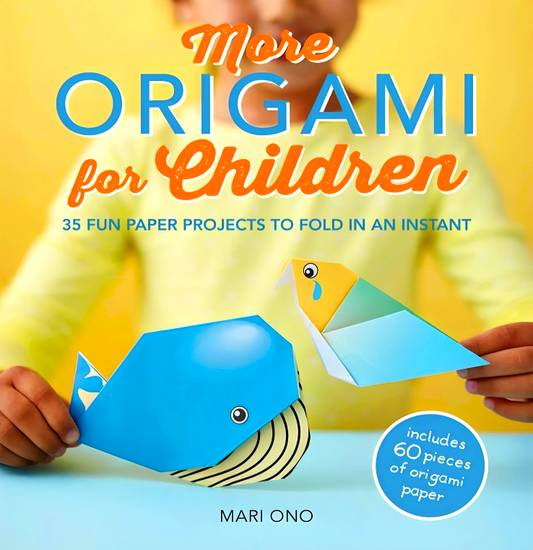 More Origami For Children