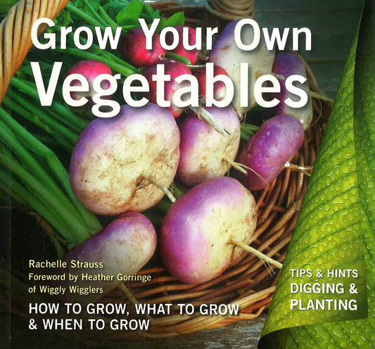 Grow Your Own Vegetables