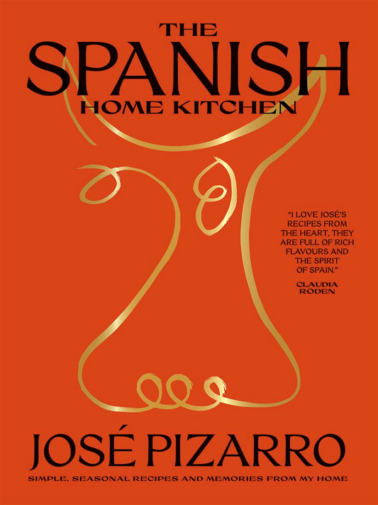 The Spanish Home Kitchen: Simple, Seasonal Recipes and Memories from My Home