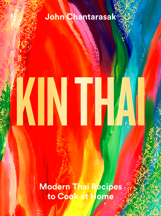 Kin Thai: Modern Thai Recipes To Cook At Home