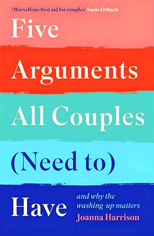 Five Arguments All Couples (Need To) Have