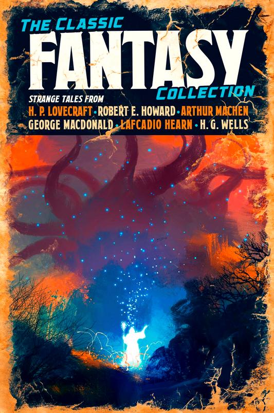 The Classic Fantasy Fiction Collection