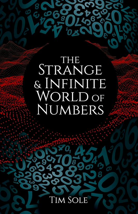 The Strange & Infinite World Of Numbers