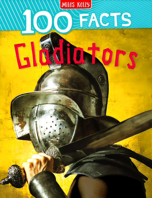 100 Facts Gladiators