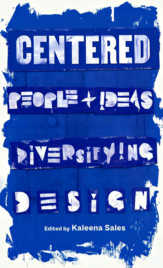 Centered: People And Ideas Diversifying Design