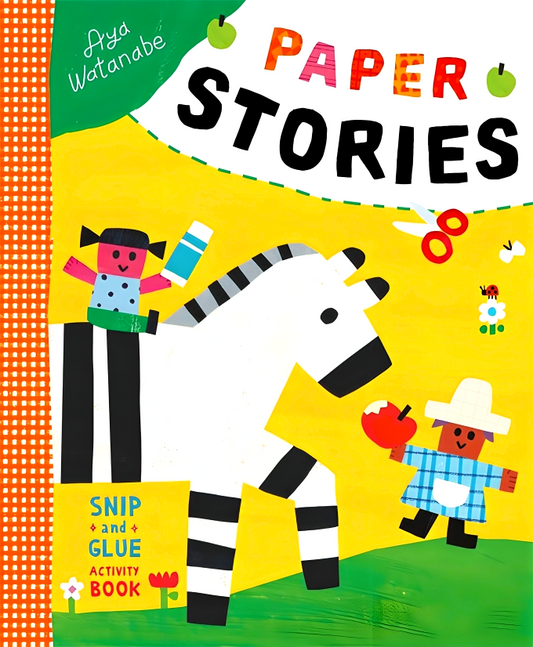 Paper Stories: A Snip-&-Glue Activity Book