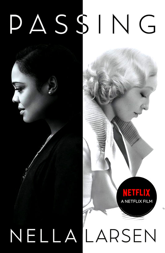 Passing: Official Netflix tie-in edition