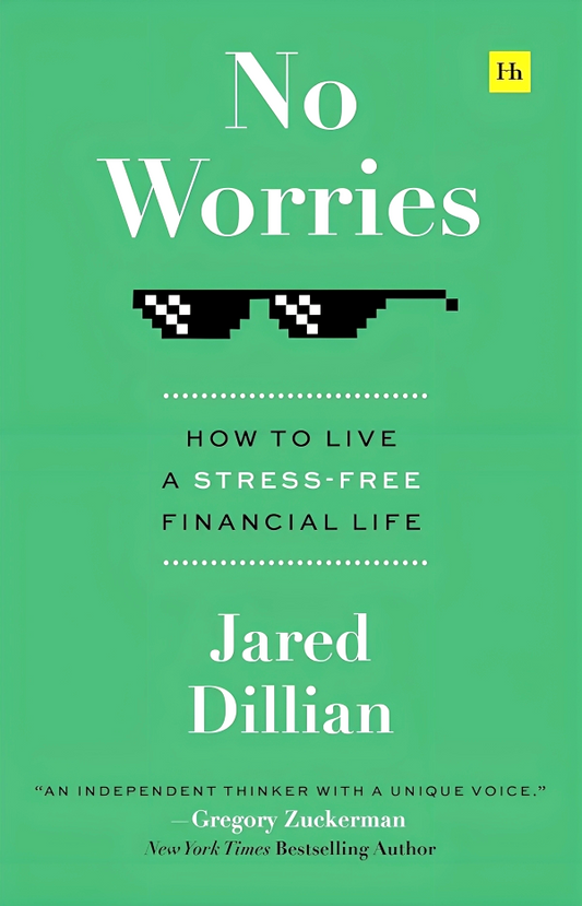No Worries: How To Live A Stress-Free Financial Life