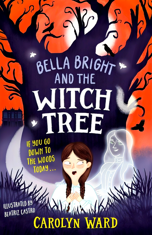 Bella Bright And The Witch Tree