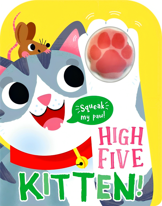 High Five Kitten! A Count-And-Squeak Book