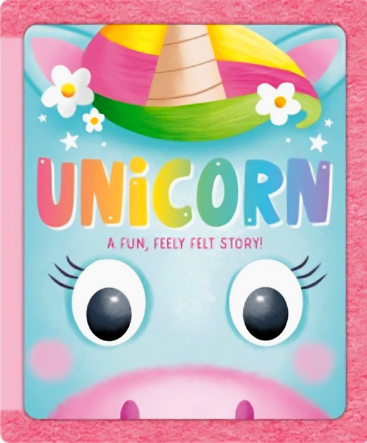 Unicorn: A Fun, Feely Felt Story