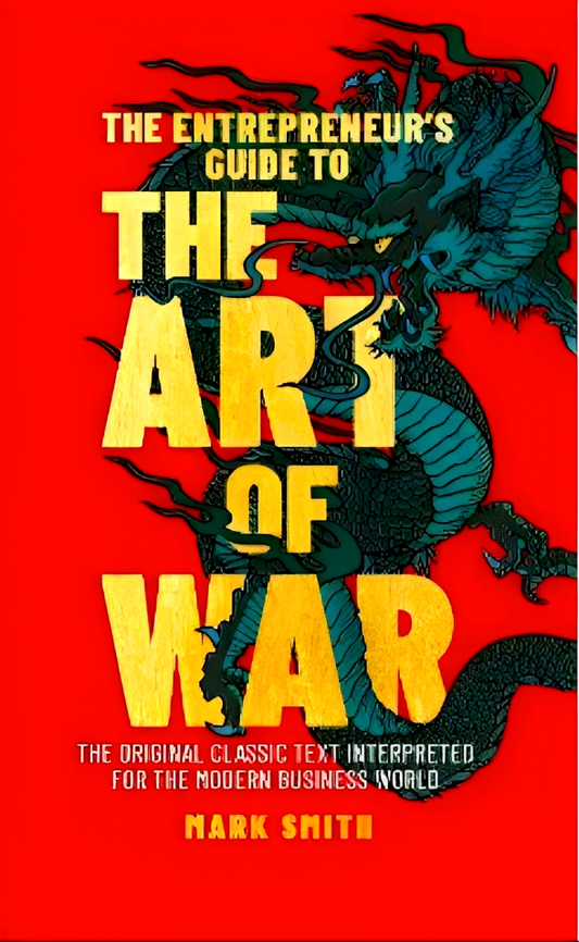 Entrepreneur's Guide To The Art Of War