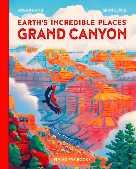Earth's Incredible Places: Grand Canyon