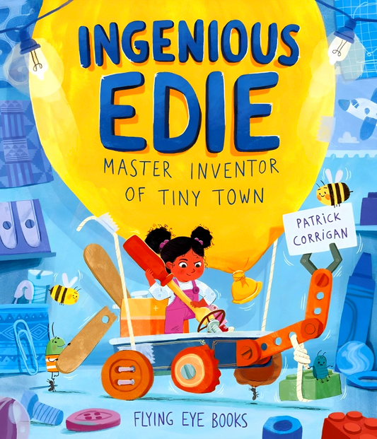 Ingenious Edie, Master Inventor Of Tiny Town