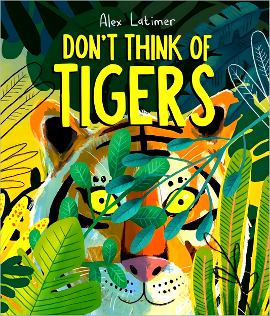 Don't Think Of Tigers