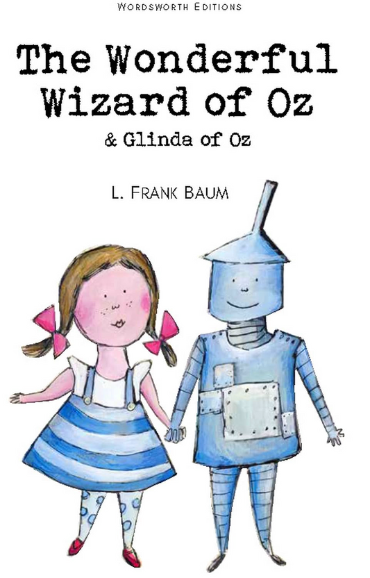 Wordsworth Children's Classics: The Wonderful Wizard Of Oz & Glinda Of Oz