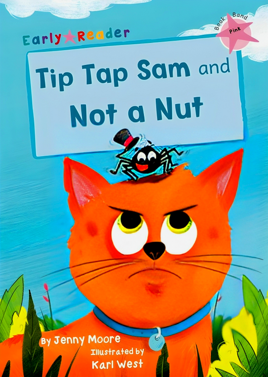Tip Tap Sam and Not a Nut: (Pink Early Reader)