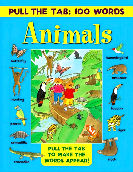 Pull The Tab 100 Words: Animals