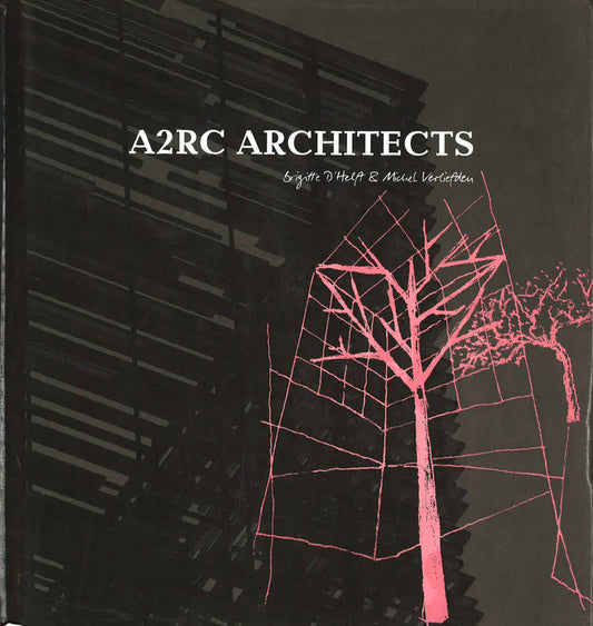 A.2R.C Architects: The Master Architect Series