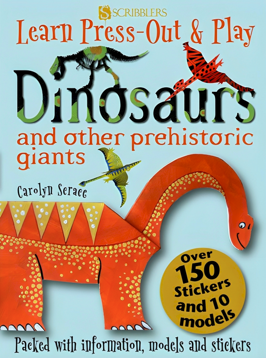 Dinosaurs And Other Prehistoric Giants (Learn, Press-Out & Play)