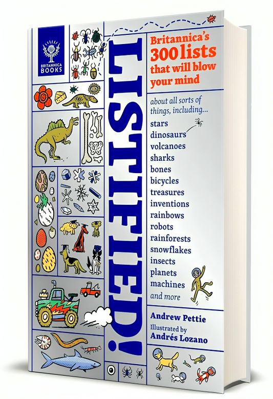 Listified! Britannica's 300 Lists That Will Blow Your Mind