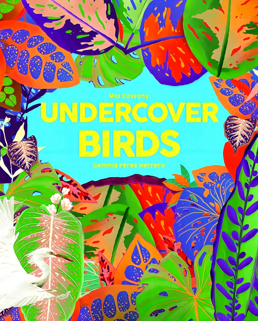 Undercover Birds