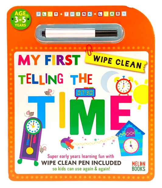 My First Telling The Time Wipe Clean Board Book