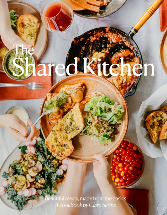 The Shared Kitchen: Beautiful Meals Made From the Basics