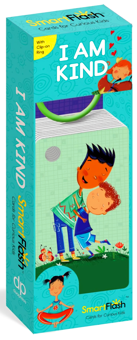 I Am Kind: SmartFlash™―Cards for Curious Kids