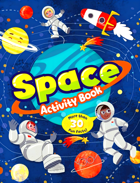 Space Activity Book: More Than 30 Fun Facts!