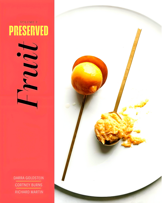 Preserved: Fruit: 25 Recipes: Volume 2