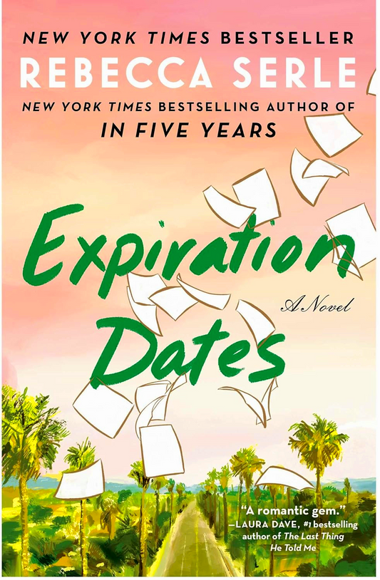 Expiration Dates: A Novel