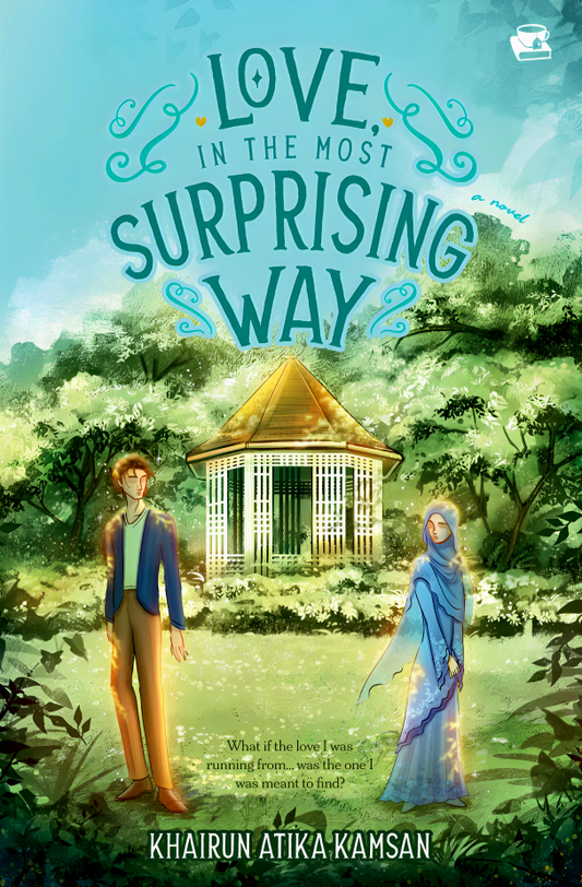 Love, In The Most Surprising Way by Khairun Atika Kamsan
