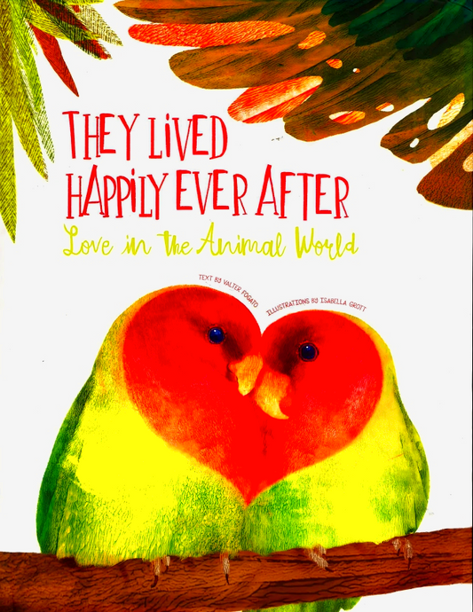 They Lived Happily Ever After 'Love In The Animal World'