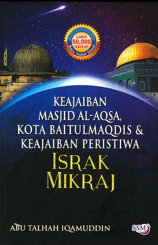 Keajaiban Masjid Alaqsa, Kota Baitulmaqdis & Keajaiban Peristiwa Israk Mikraj