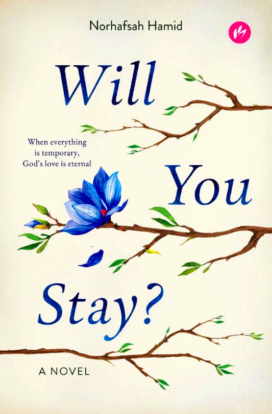Will You Stay? A Novel