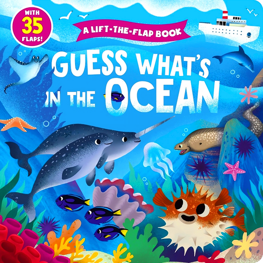 Guess What's In The Ocean: A Lift-The-Flap Book
