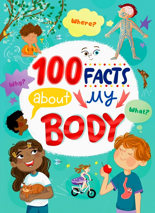 100 Facts About My Body (Clever Facts)