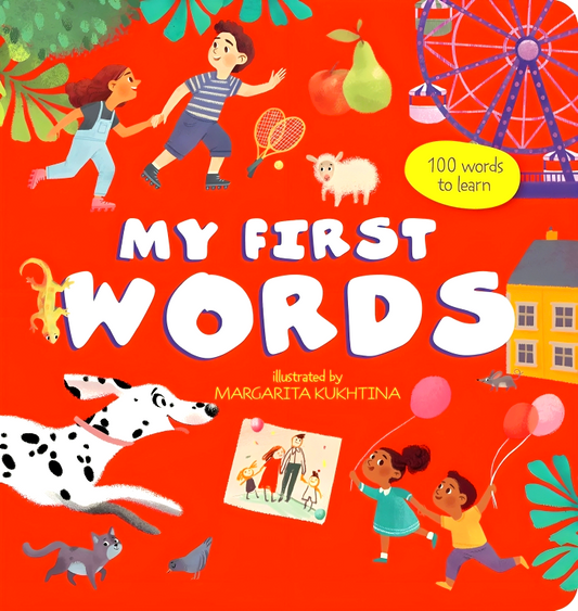 My First Words: 100 Words To Learn (My First Books)