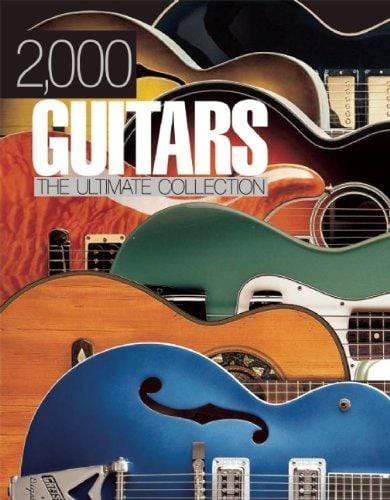 2,000 Guitars : The Ultimate Collection