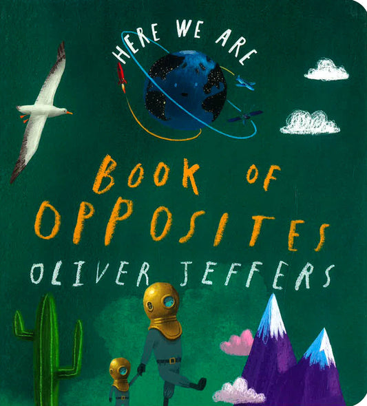Here We Are: Book Of Opposites