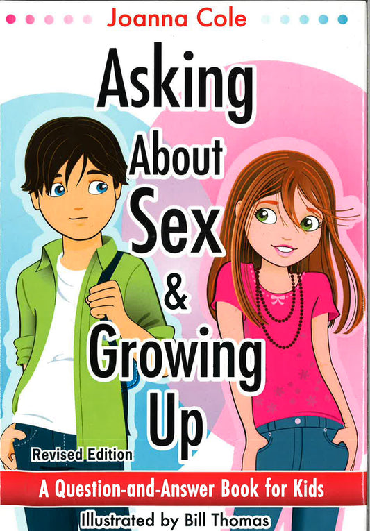 Asking About Sex & Growing Up (A Question-And-Answer Book For Boys And Girls)