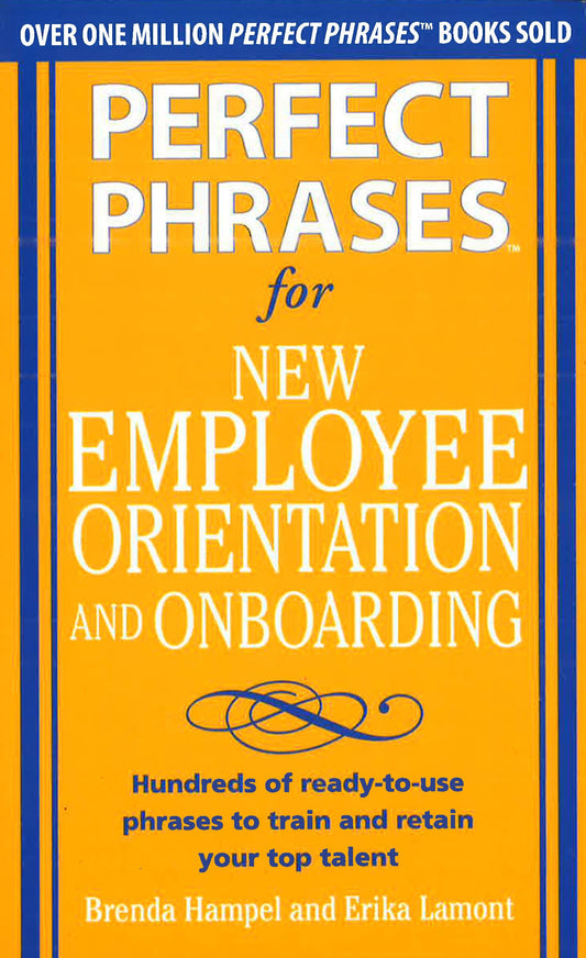 *Perfect Phrases For New Employee Orientation &