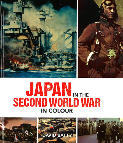 Japan In The Second World War In Colour