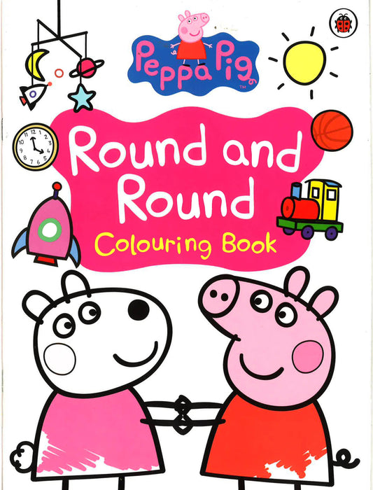 Peppa Pig - Round And Round Colouring Book