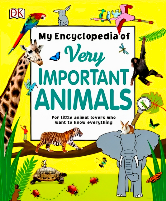 My Encyclopedia of Very Important Animals